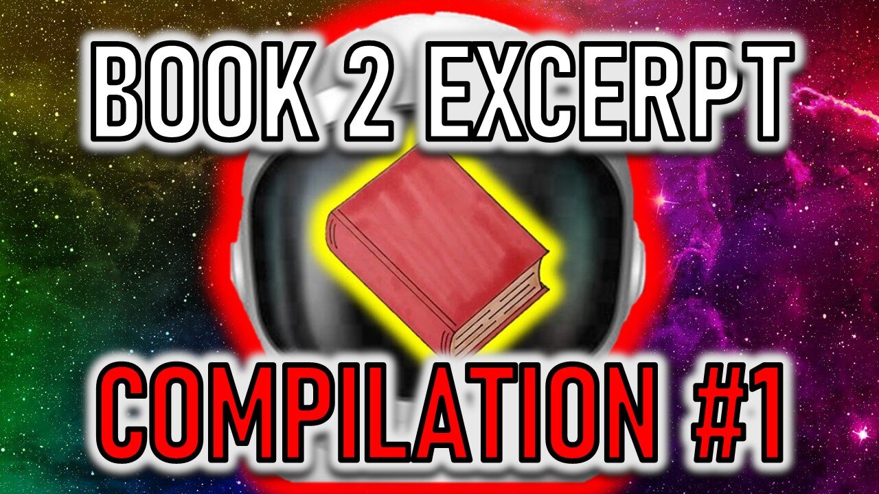 BOOK 2 EXCERPT COMPILATION 1