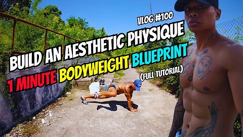 Unlock Your Aesthetic Physique: The 1-Minute Full-Body Workout for Anyone and Anywhere | VLOG #100