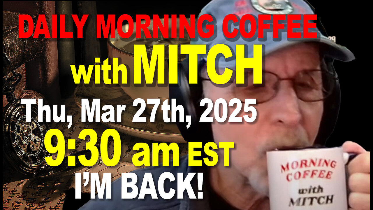 MORNING COFFEE with MITCH-MORNING COFFEE with MITCH-Carnivore Talk - Thu, Mar 27th, 2025, 9:30am EST