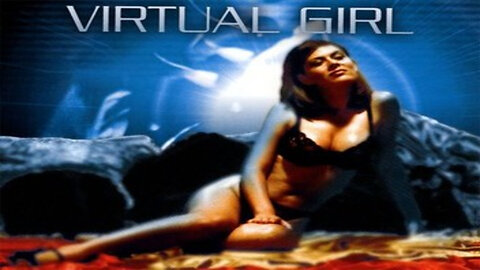 Virtual Girl (1998) Sci- Fi, Thriller