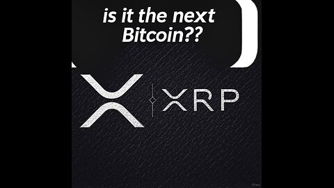 XRP Update, is it the next Bitcoin?