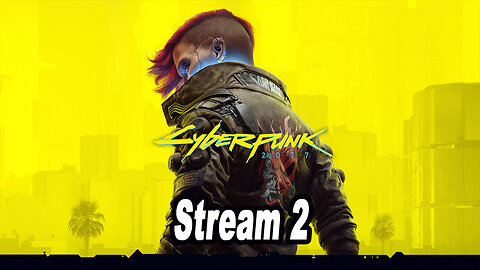 Cyberpunk 2077 Part 2