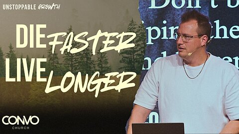 Die Faster, Live Longer // Pastor Craig Dyson // Colossians 3