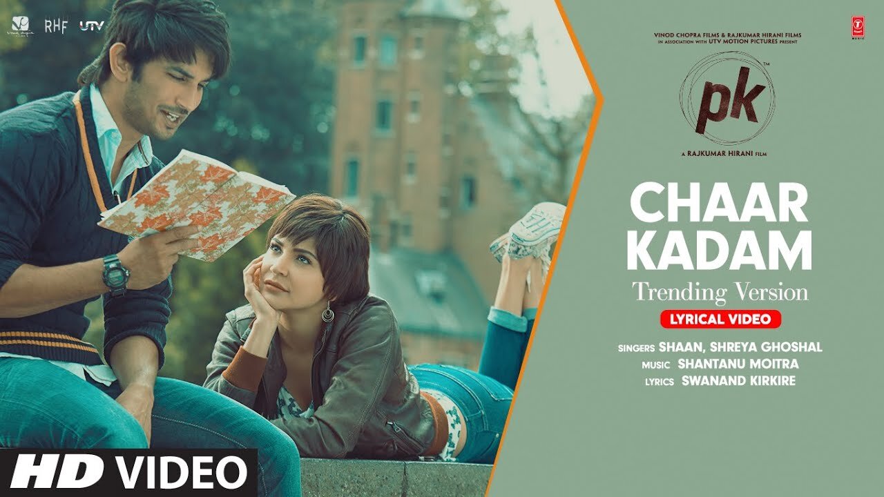 Chaar Kadam - Trending Version (Lyrics) | PK | Sushant Singh Rajput | Anushka Sharma | Shaan, Shreya