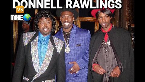Donnell Rawlings vs The World 🌍 episode #112