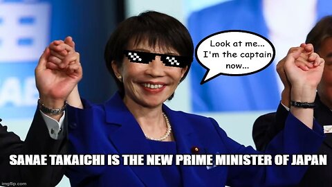 Sanae Takaichi is Japan's FIRST EVER FEMALE PRIME MINISTER!!!