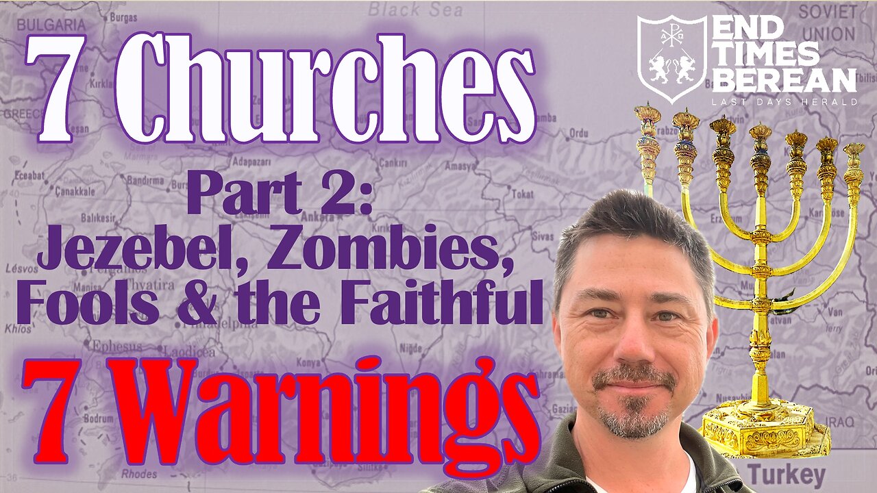 7 Churches 7 Warnings Part 2: Jezebel, Zombies, Fools & the Faithful