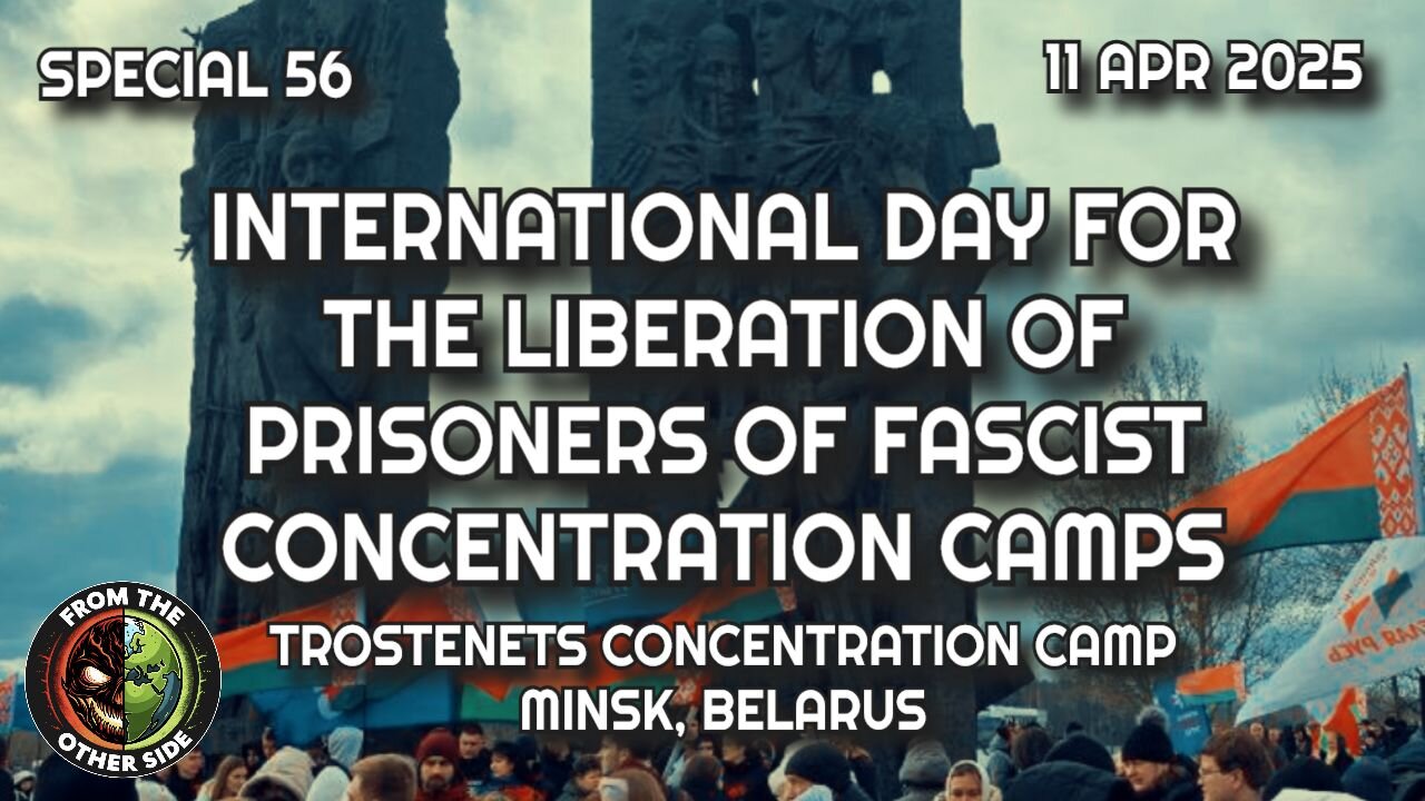 INTERNATIONAL DAY FOR THE LIBERATION OF PRISONERS OF FASCIST CONCENTRATION CAMPS