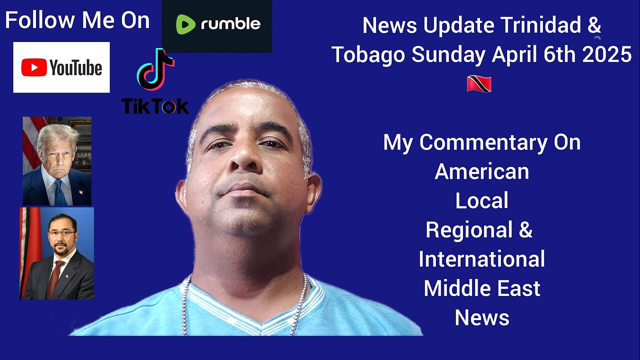 News Update Trinidad & Tobago Sunday April 6th 2025 Part 2
