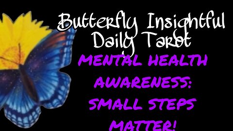MENTAL HEALTH AWARENESS: SMALL STEPS MATTER! ACHIEVE SMALL SUCCESSES TO GAIN SATISFACTION! #TAROT