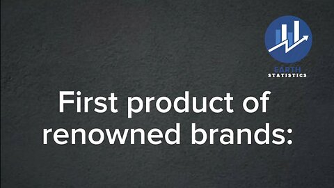 First product of renowned brands...