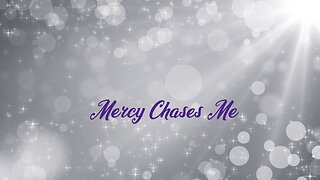 Mercy Chases Me 432hz