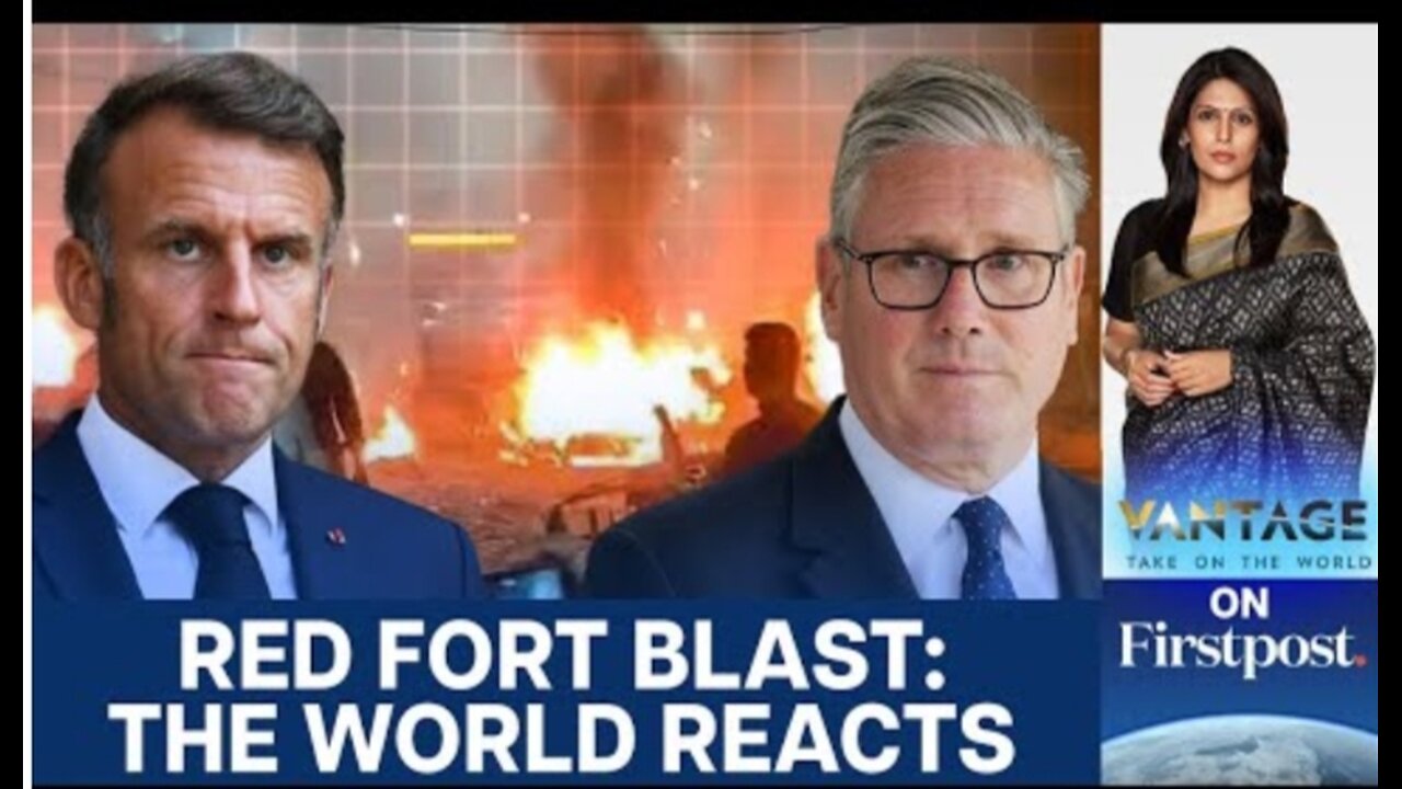 World react to red fort blast in New Delhi.