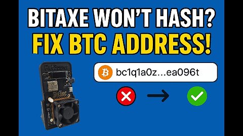 Bitaxe Miner Won’t Hash? Wrong BTC Address Fix (Quick Tutorial)