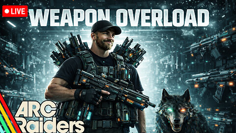 🔴(LIVE) - WEAPONS ARE THE PRIORITY | ARC RAIDERS