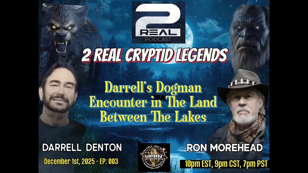 2 REAL CRYPTID LEGENDS -A Deep Look at Darrell's Dogman Encounter in LBL - ( Mod. Host- Michelle D)