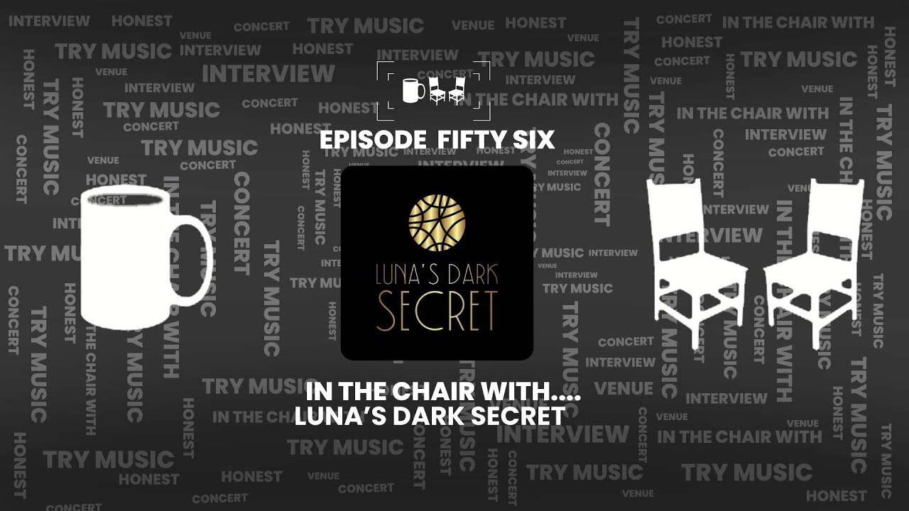 IN THE CHAIR WITH...LUNA'S DARK SECRET | #EP56 | Cupchairs.com