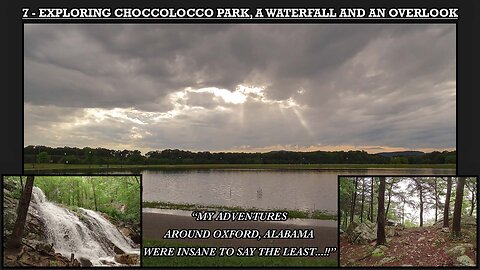 7 - EXPLORING CHOCCOLOCCO PARK, A WATERFALL AND AN OVERLOOK