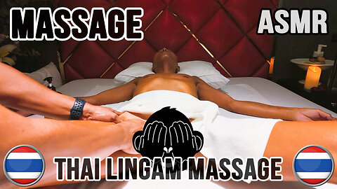 Massage ASMR 4K | Bangkok VIP Lingam Massage / Thailand 