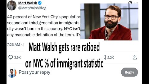 Matt Walsh on NYC foreign population percentage goes viral