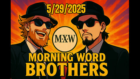 Morning Word with Joshua Cummins and Sterling Metcalfe-Allen 5/29/2025
