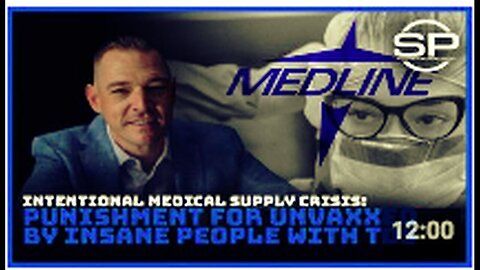 "Deliberate Medical Supply Crisis - Penalty for the Unvaccinated!"