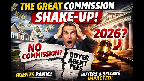 The Great Commission Shake-Up: Are Buyer Agent Fees About to Be Scrapped?