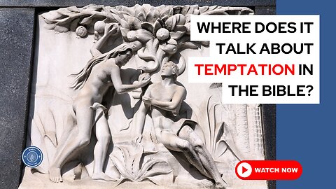 Where does it talk about temptation in the Bible?