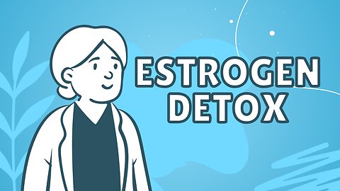 what estrogen detox protocols MISS