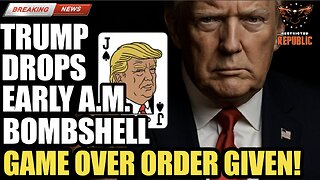 Trump Drops EARLY A.M. BOMBSHELL! GAME OVER Order Given! This Changes Everything in US Immediately!