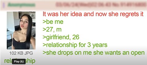Girlfriend Wanted Open Relationship and It Backfired - 4Chan Greentext Story