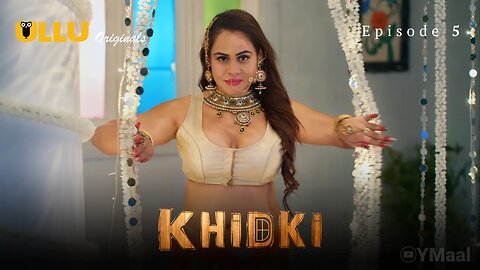 Khidki Episode 5 || ULLU ORIGINALS ||