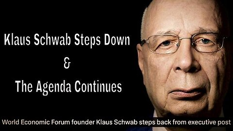 "Klaus Schwab Steps Down: The Continuation of His World-Shaping Agenda"