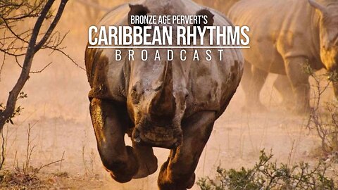 Ep 48 "Crush the Hippie" • Caribbean Rhythms w/ Bronze Age Pervert