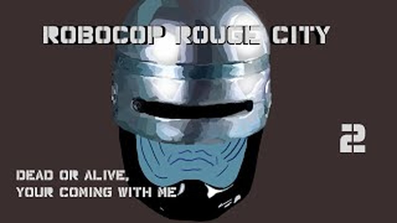 RoboCop Rouge City (Part 2) continue our job