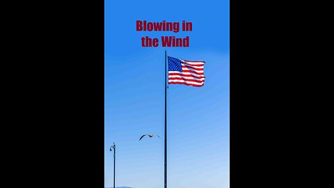 Blowing in the Wind