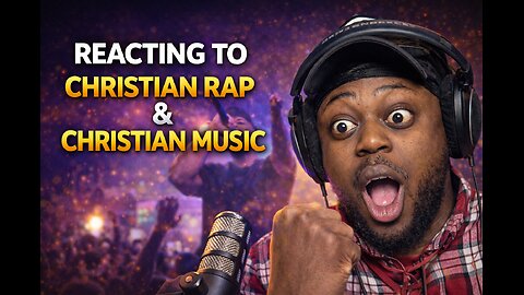Reacting To Christian Rap & Christian Music...