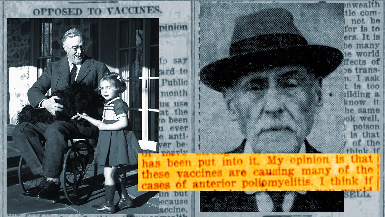 DR friend/relative of President FDR claimed in 1916 that polio/paralysis caused by injected vaccines