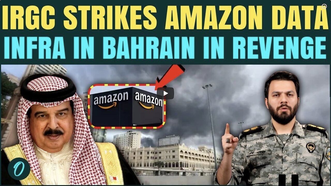 Iran DESTROYS Amazon’s Data Centre in Bahrain With Cruise Missile Strikes