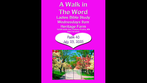 Psalms 40, A Walk in The Word, Joy Coker, July 23, 2025