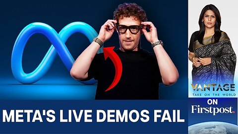 Meta’s Smart Glasses Demo Fail: What it says about Meta | Vantage With Palki Sharma | N18G