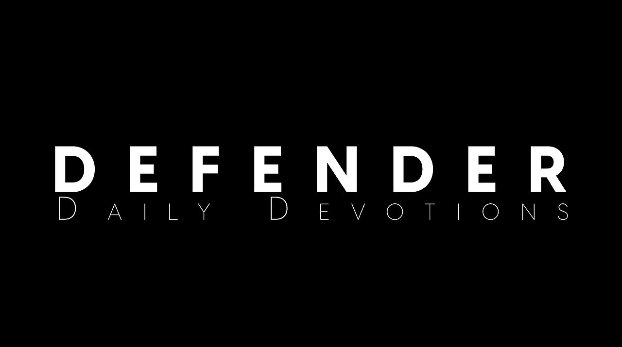 Defender Daily Devotion: It’s unfair - Repent and Turn