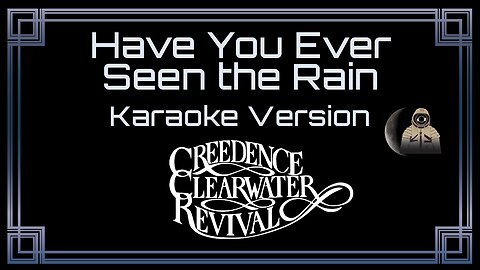 Creedence Clearwater Revival - Have You Ever Seen the Rain (CC)