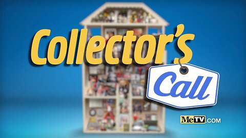 MeTV's Collector's Call: 6-8-25