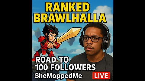 Ranked Grind to 100 – Brawlhalla Mayhem w/ SheMoppedMe 🔥