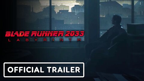 Blade Runner 2033 - Labyrinth - Official Reveal Trailer _ Annapurna Interactive Showcase 2023