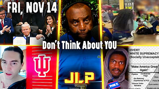 Don't Think About YOU 🫵 | JLP Fri 11-14-25