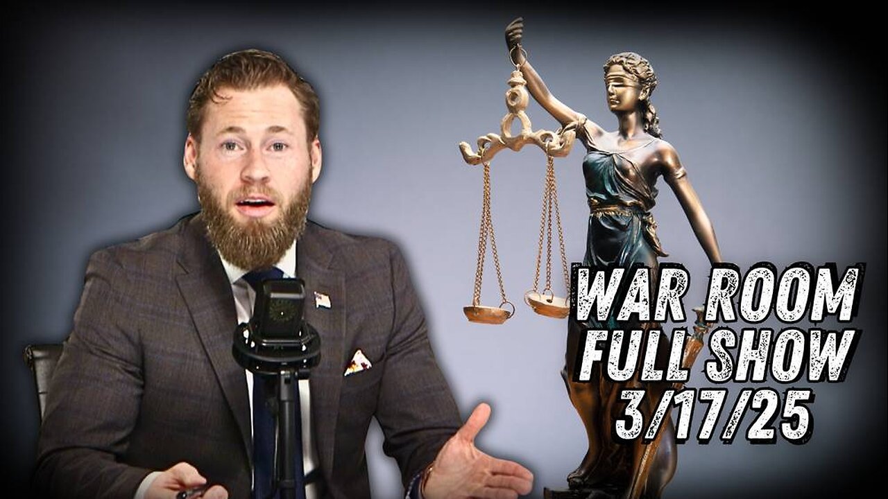 War Room With Owen Shroyer MONDAY FULL SHOW 3/17/25