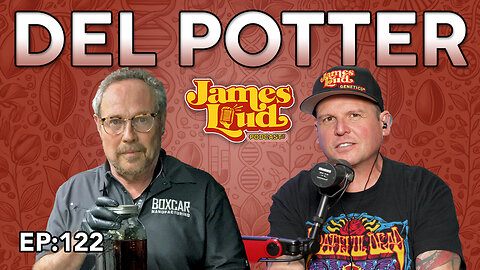 Psychedelic Pioneer & Plant Science Visionary: Del Potter | James Loud Podcast EP#122
