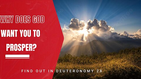 Why Does God Want You to Prosper?